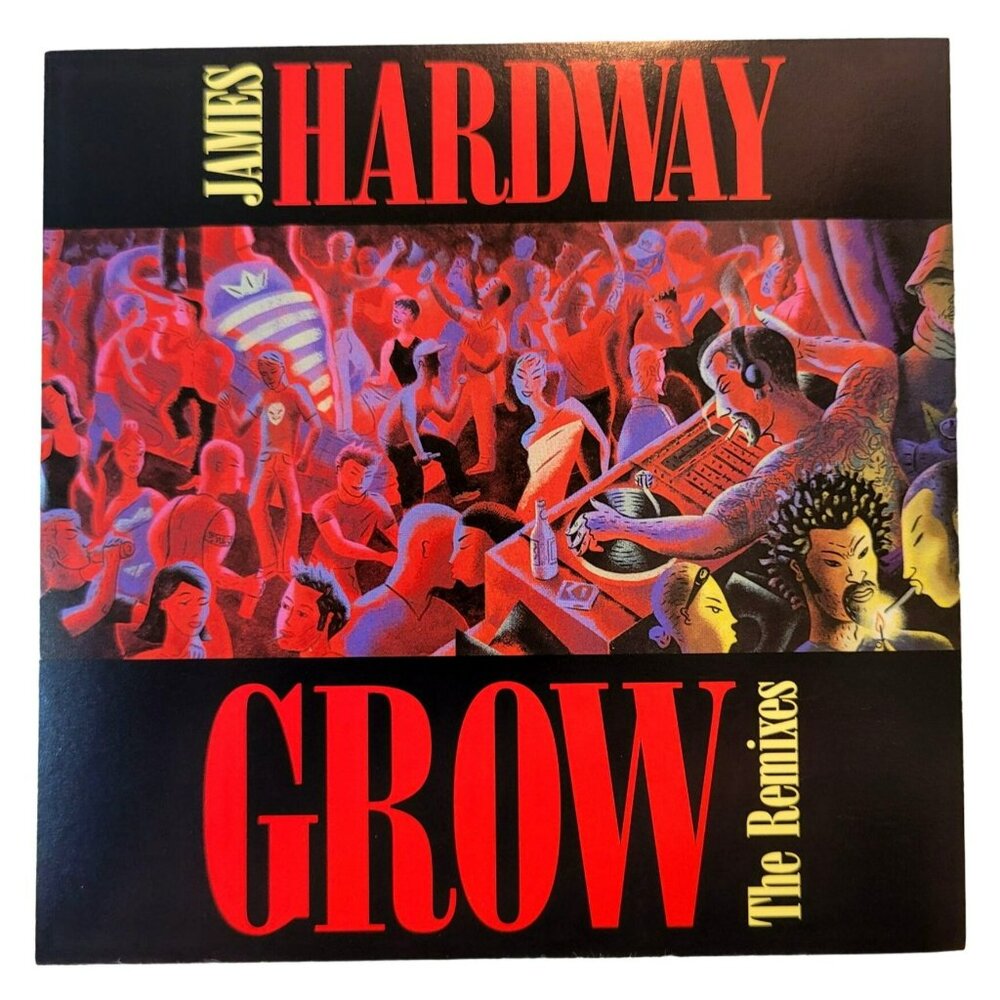 James Hardway Grow: The Remixes CD 1999 StreetBeat Records 37254cd